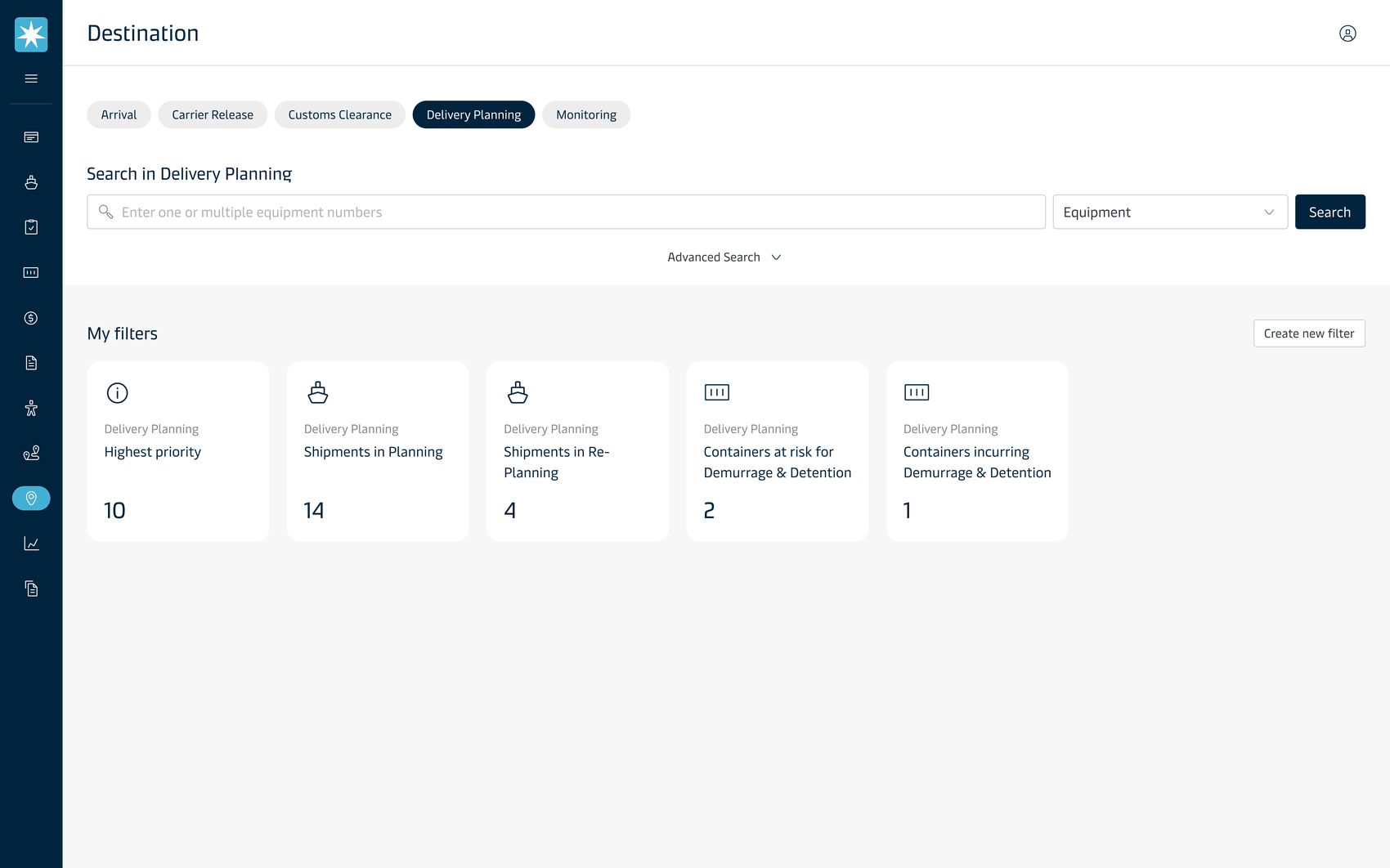 Destination home — My filters showing saved, reusable views like Containers at risk for Demurrage and Detention